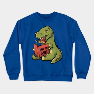 How to Grill  - Funny Cute Dino Gift Crewneck Sweatshirt